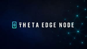 Theta Edge Node Enters Full Release