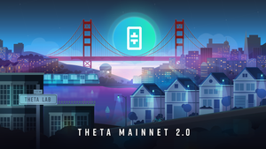 Announcing Theta Mainnet 2.0 and the 2020 Theta Roadmap