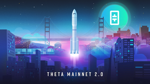 Theta Mainnet 2.0 FAQ