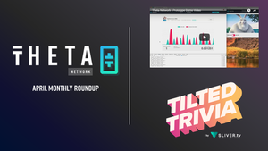 Theta Token — April Roundup