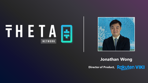 Jonathan Wong, Director of Product at Rakuten Viki, to join Theta Advisory Council