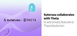 Theta collaborates with Suterusu to add privacy features to Theta blockchain